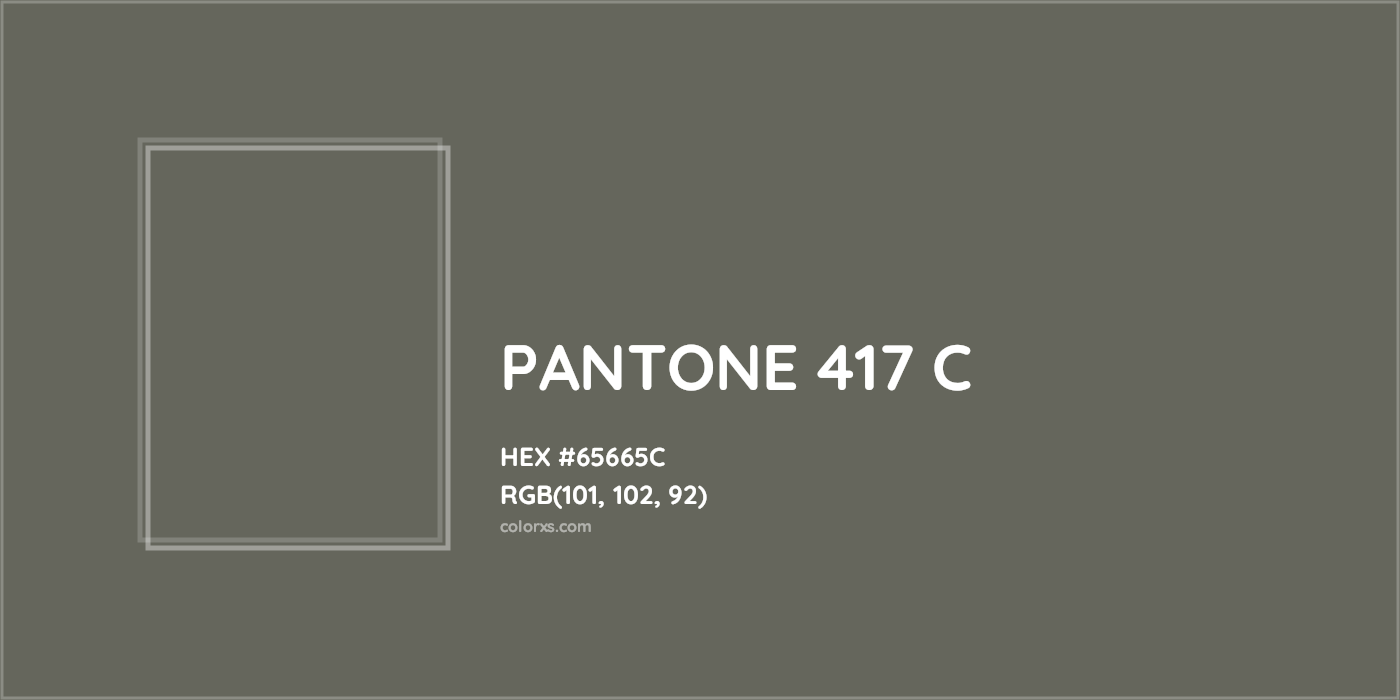 HEX #65665C PANTONE 417 C CMS Pantone PMS - Color Code