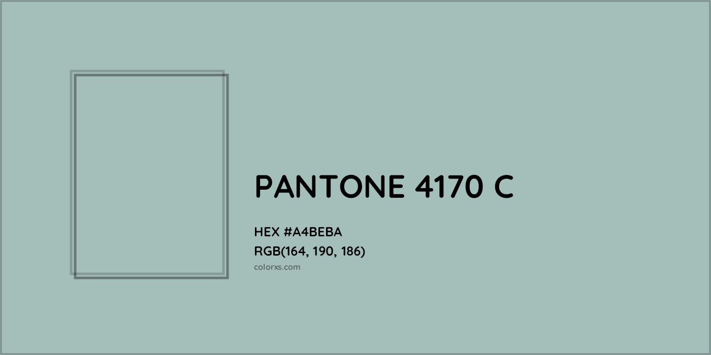 HEX #A4BEBA PANTONE 4170 C CMS Pantone PMS - Color Code