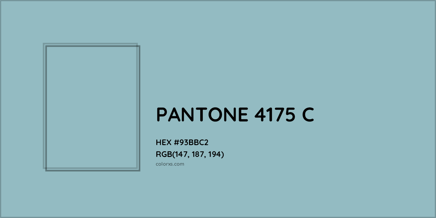 HEX #93BBC2 PANTONE 4175 C CMS Pantone PMS - Color Code