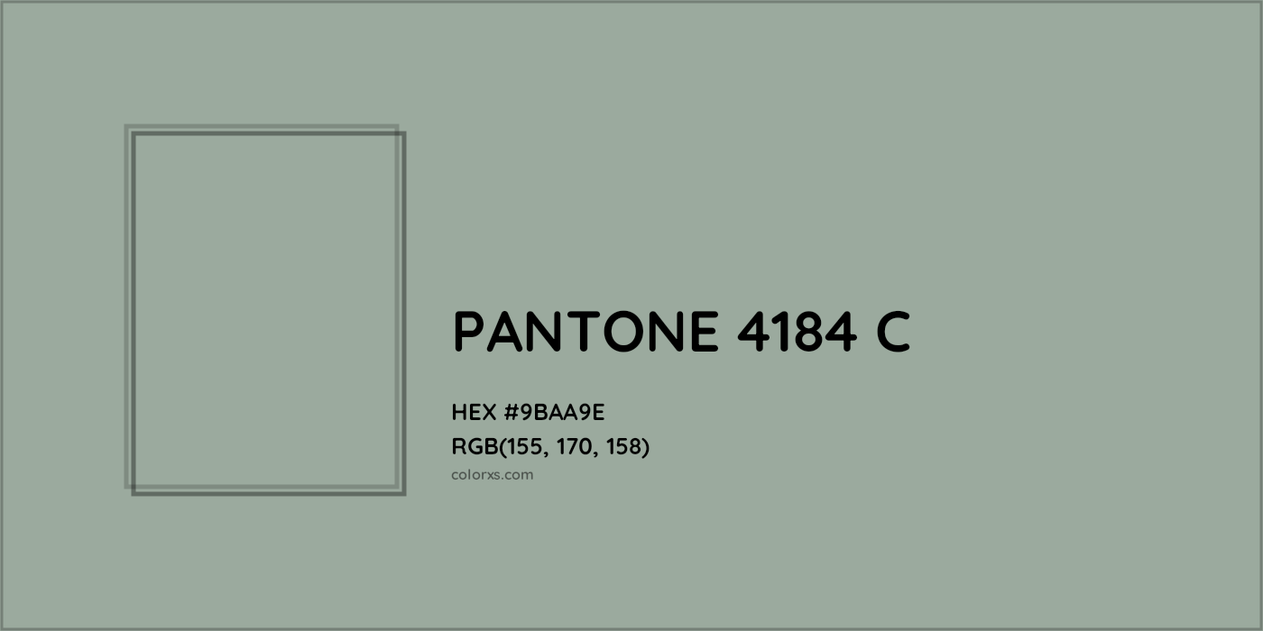 HEX #9BAA9E PANTONE 4184 C CMS Pantone PMS - Color Code
