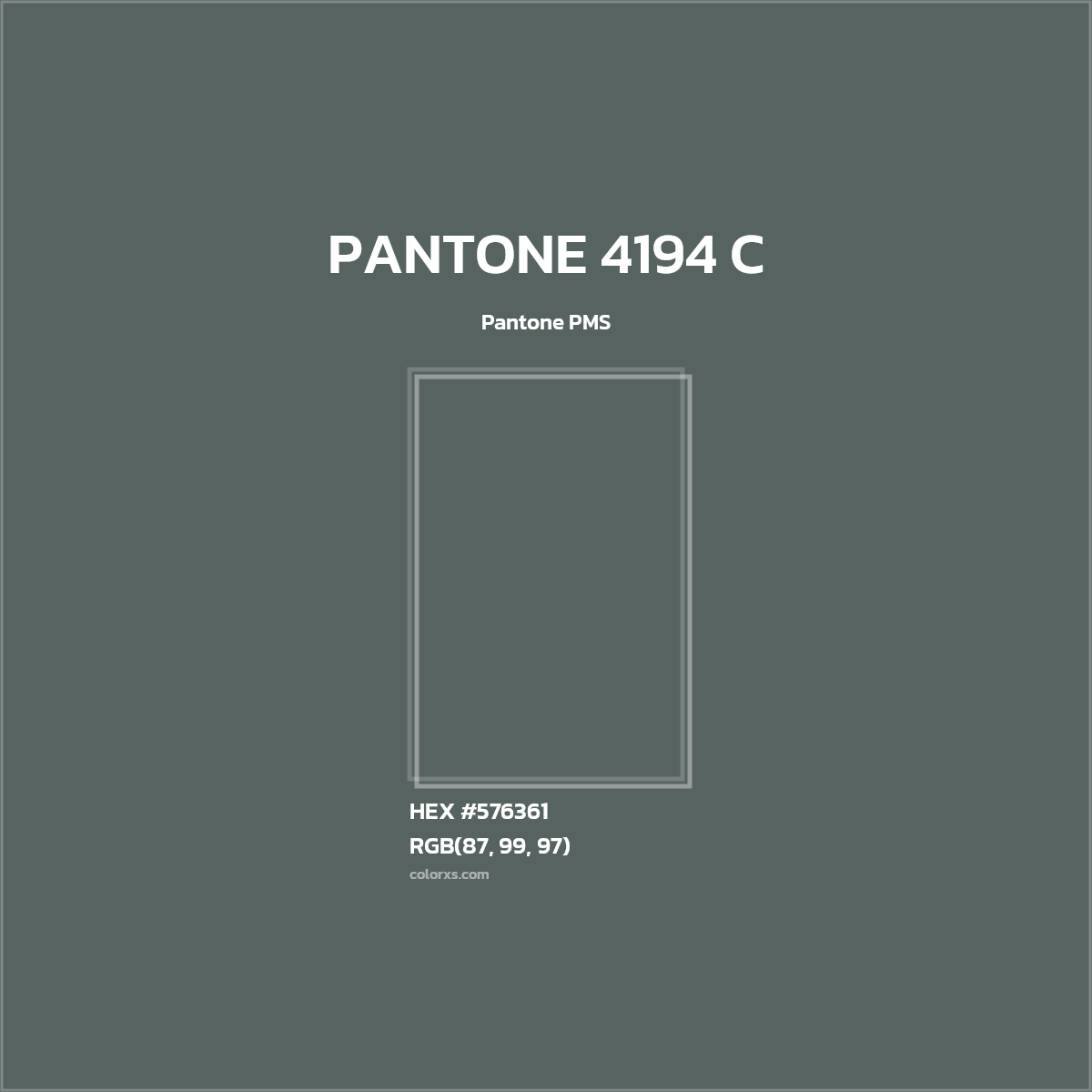 HEX #576361 PANTONE 4194 C CMS Pantone PMS - Color Code