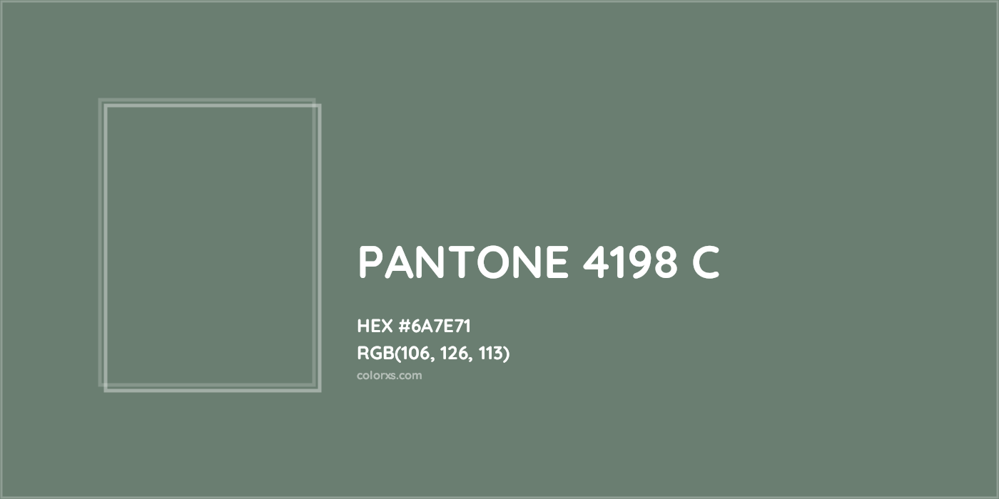 HEX #6A7E71 PANTONE 4198 C CMS Pantone PMS - Color Code