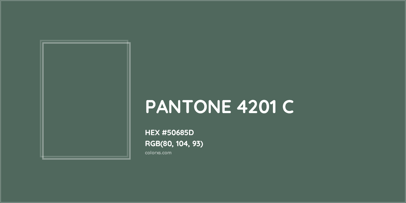 HEX #50685D PANTONE 4201 C CMS Pantone PMS - Color Code