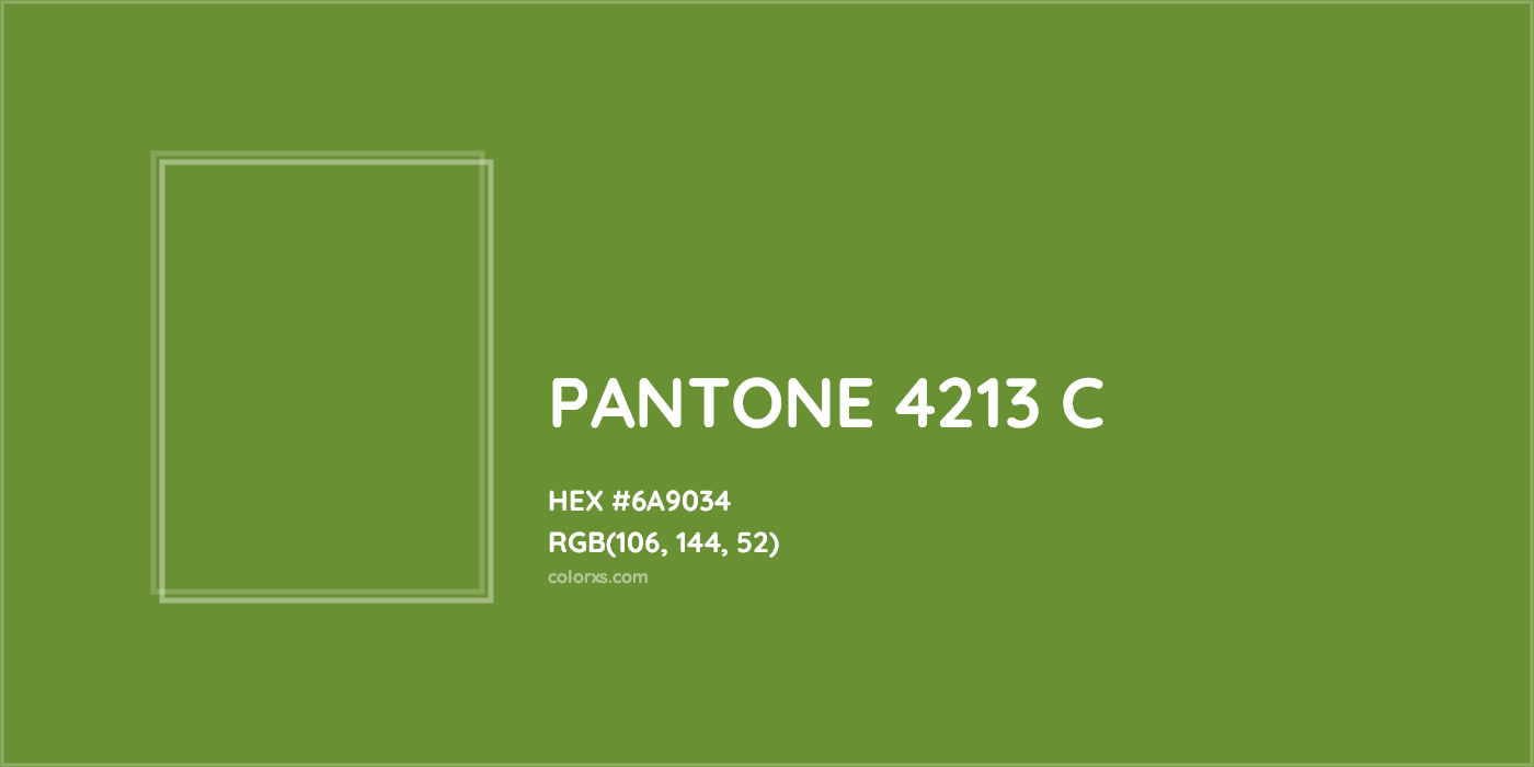 HEX #6A9034 PANTONE 4213 C CMS Pantone PMS - Color Code