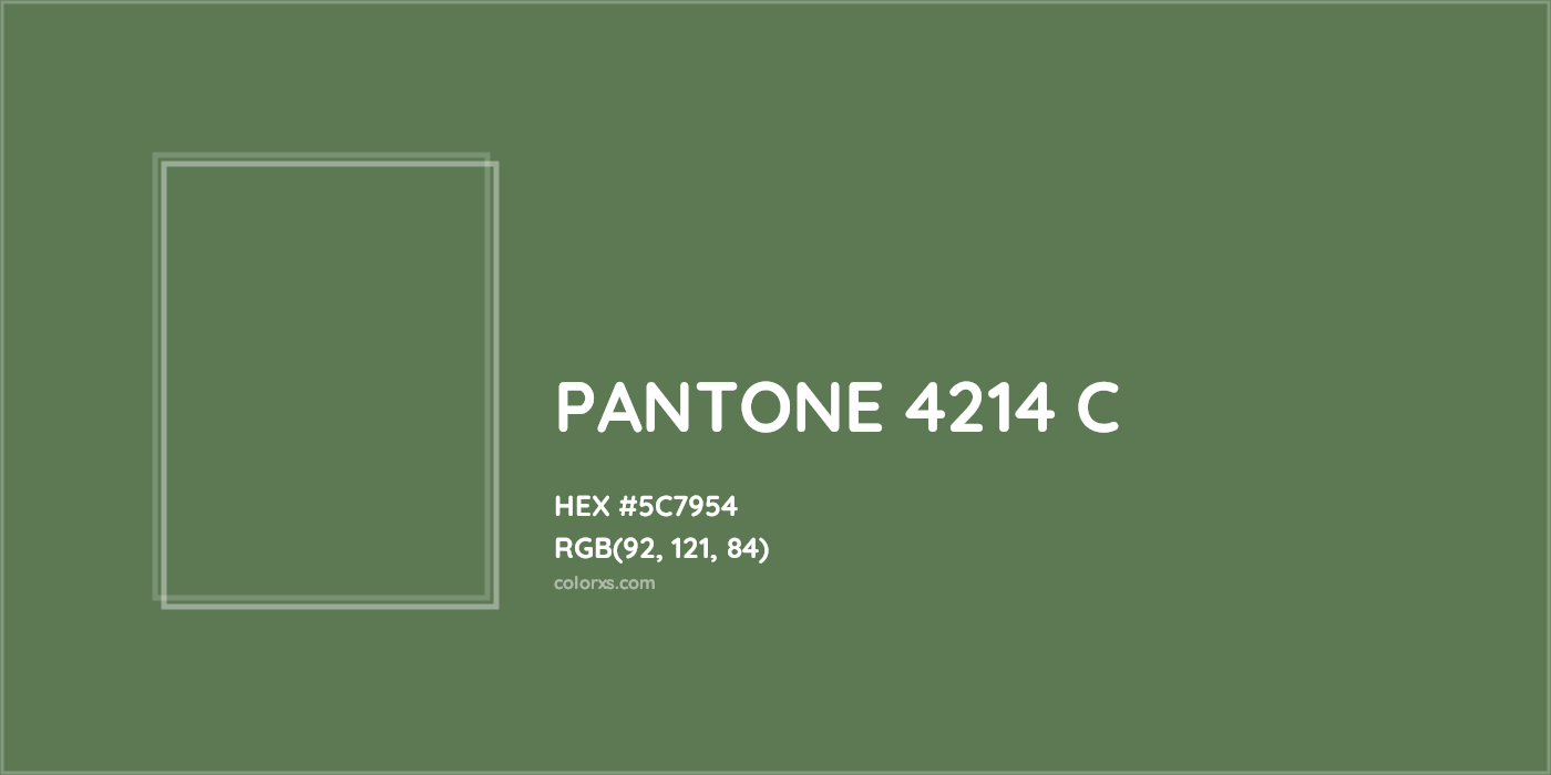HEX #5C7954 PANTONE 4214 C CMS Pantone PMS - Color Code