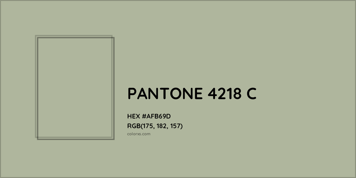 HEX #AFB69D PANTONE 4218 C CMS Pantone PMS - Color Code