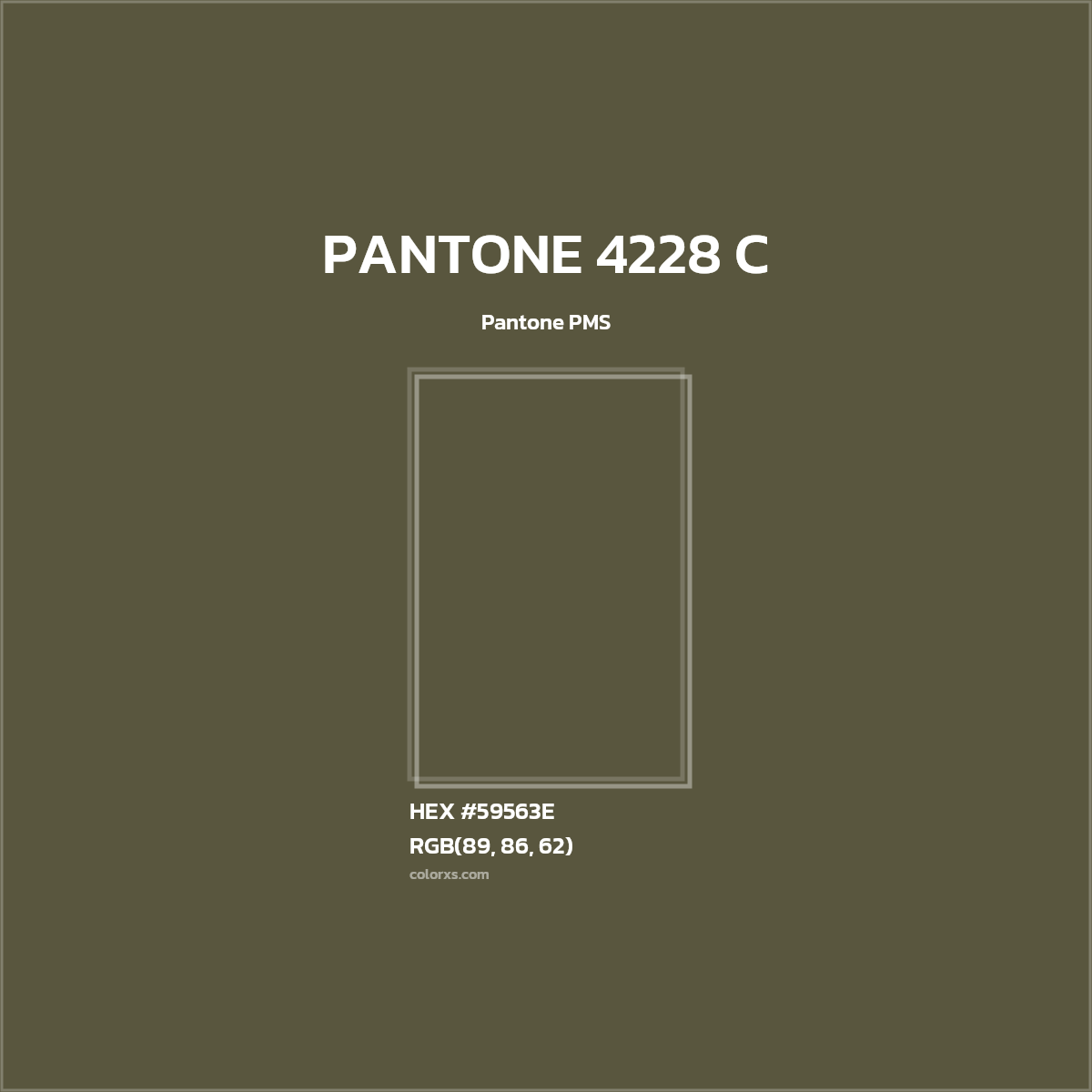 HEX #59563E PANTONE 4228 C CMS Pantone PMS - Color Code