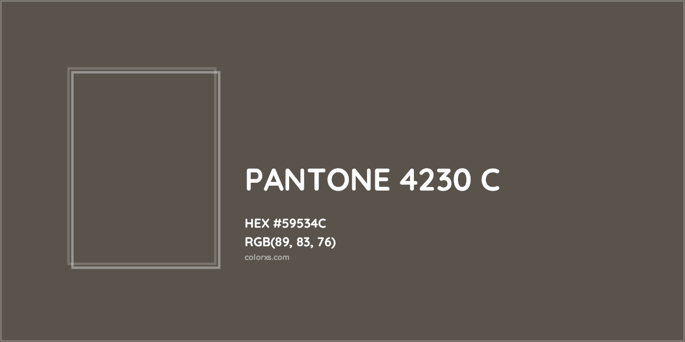 HEX #59534C PANTONE 4230 C CMS Pantone PMS - Color Code