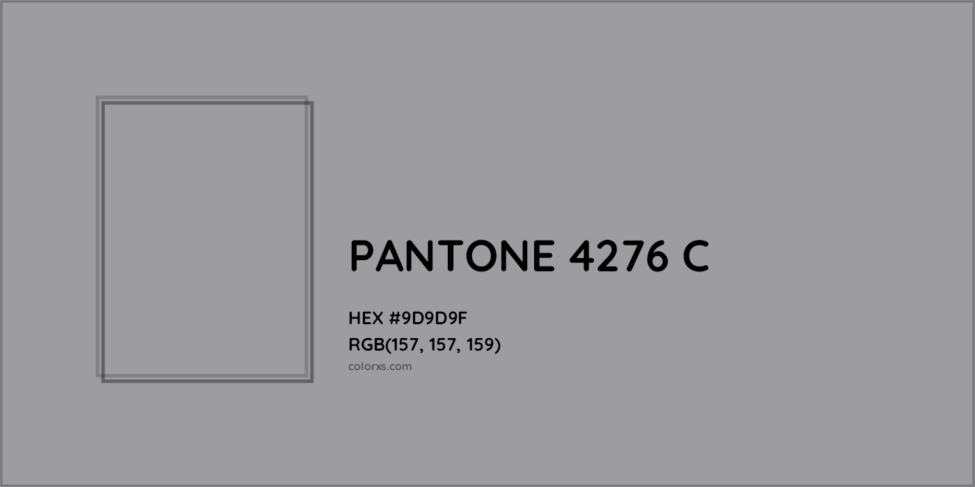 HEX #9D9D9F PANTONE 4276 C CMS Pantone PMS - Color Code