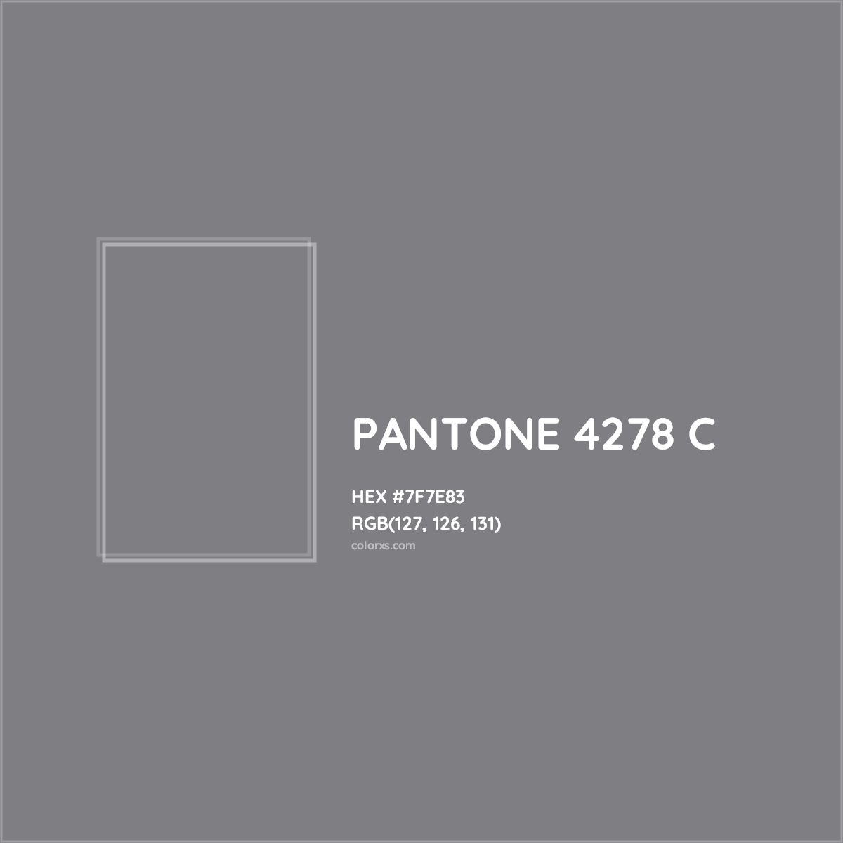 HEX #7F7E83 PANTONE 4278 C CMS Pantone PMS - Color Code