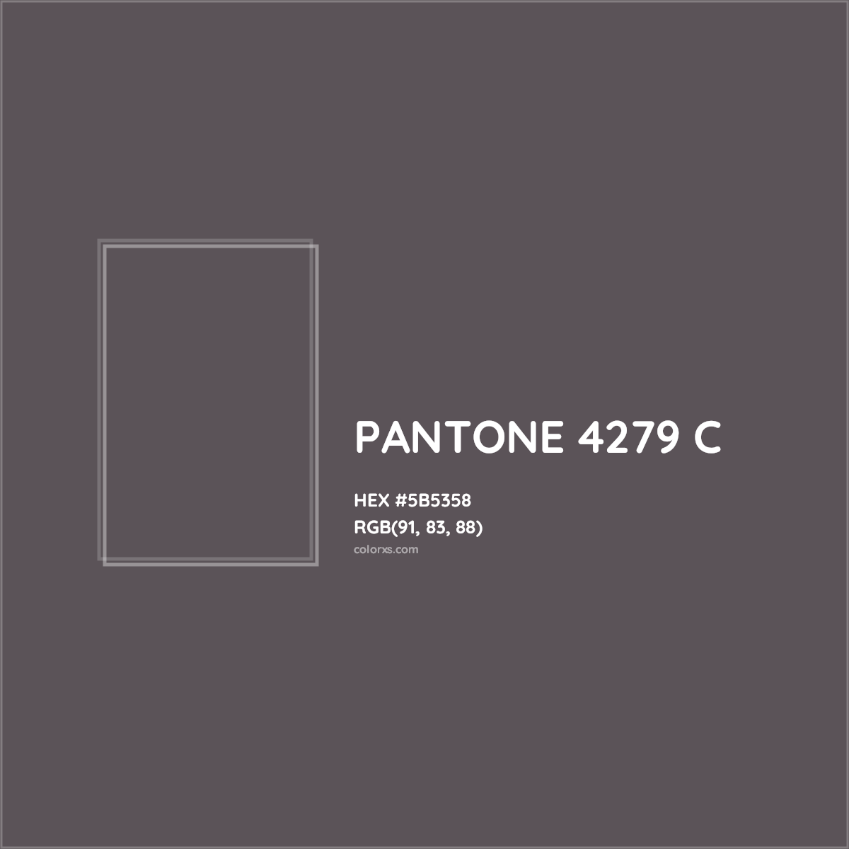 HEX #5B5358 PANTONE 4279 C CMS Pantone PMS - Color Code