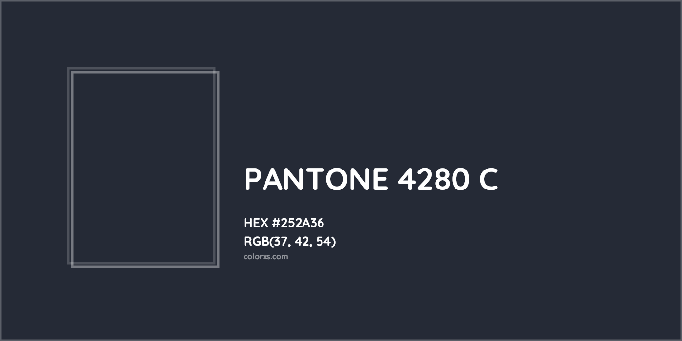 HEX #252A36 PANTONE 4280 C CMS Pantone PMS - Color Code