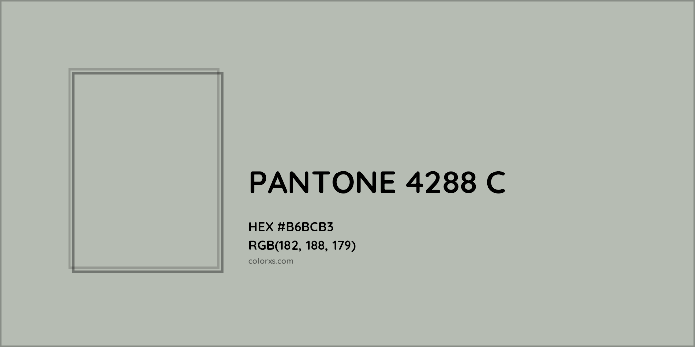 HEX #B6BCB3 PANTONE 4288 C CMS Pantone PMS - Color Code
