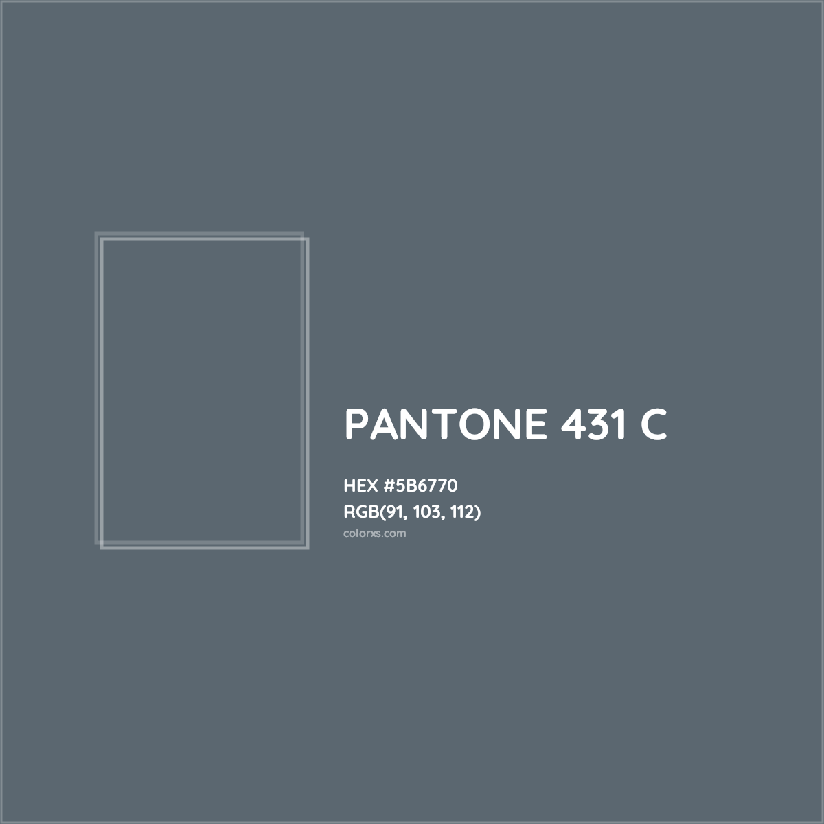 HEX #5B6770 PANTONE 431 C CMS Pantone PMS - Color Code