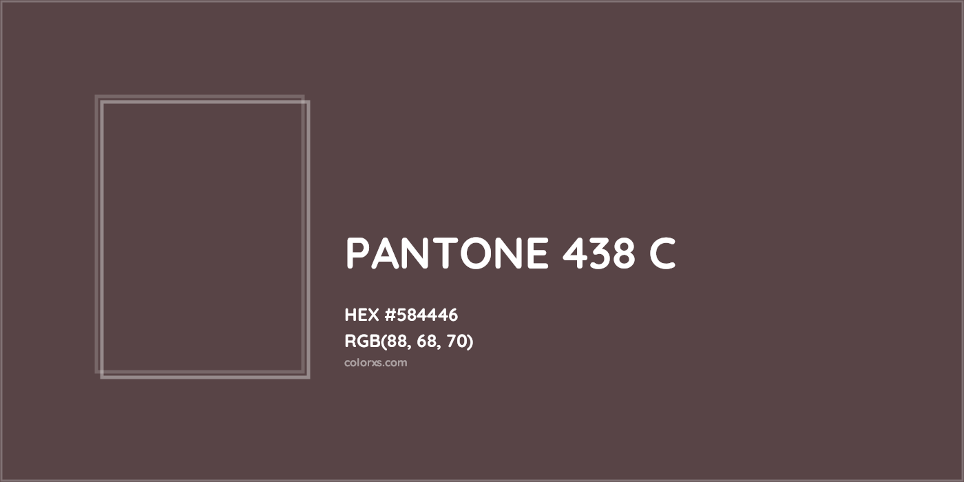 HEX #584446 PANTONE 438 C CMS Pantone PMS - Color Code