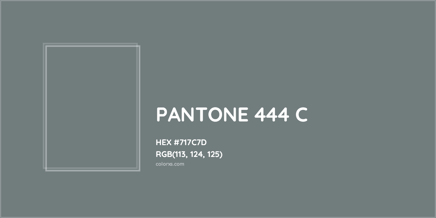HEX #717C7D PANTONE 444 C CMS Pantone PMS - Color Code