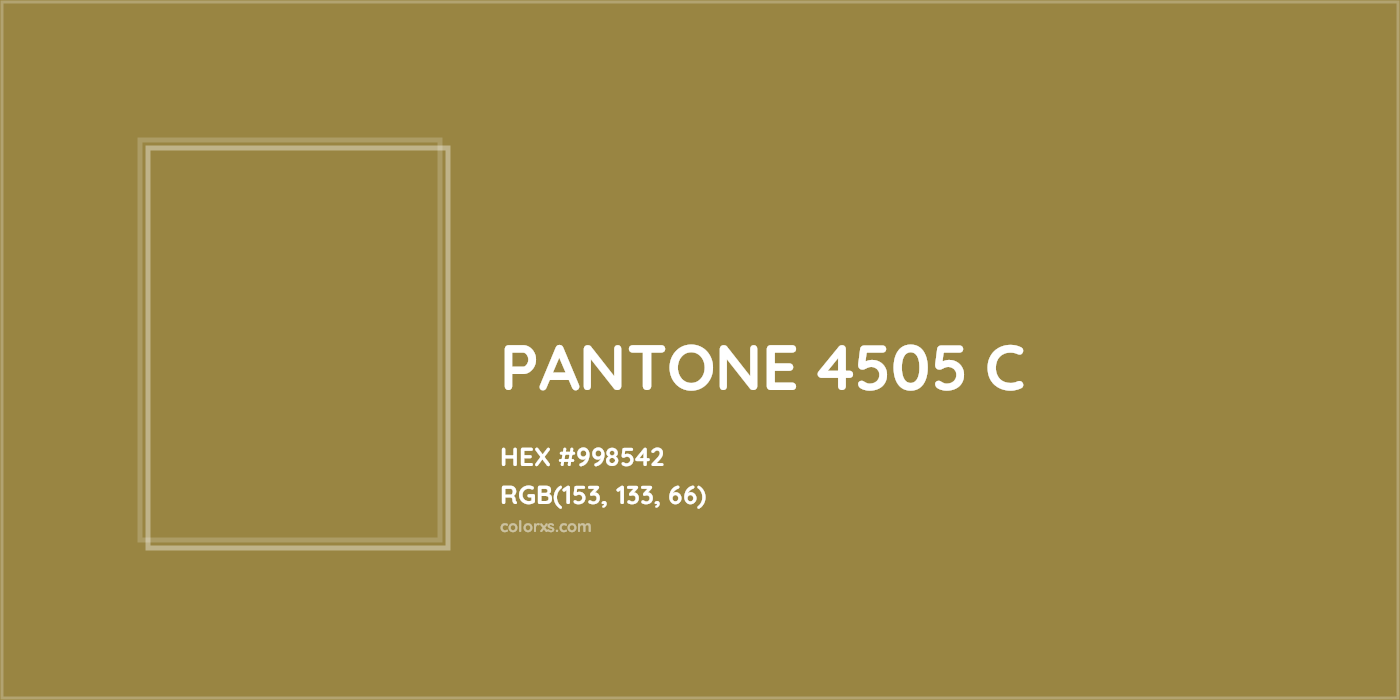 HEX #998542 PANTONE 4505 C CMS Pantone PMS - Color Code