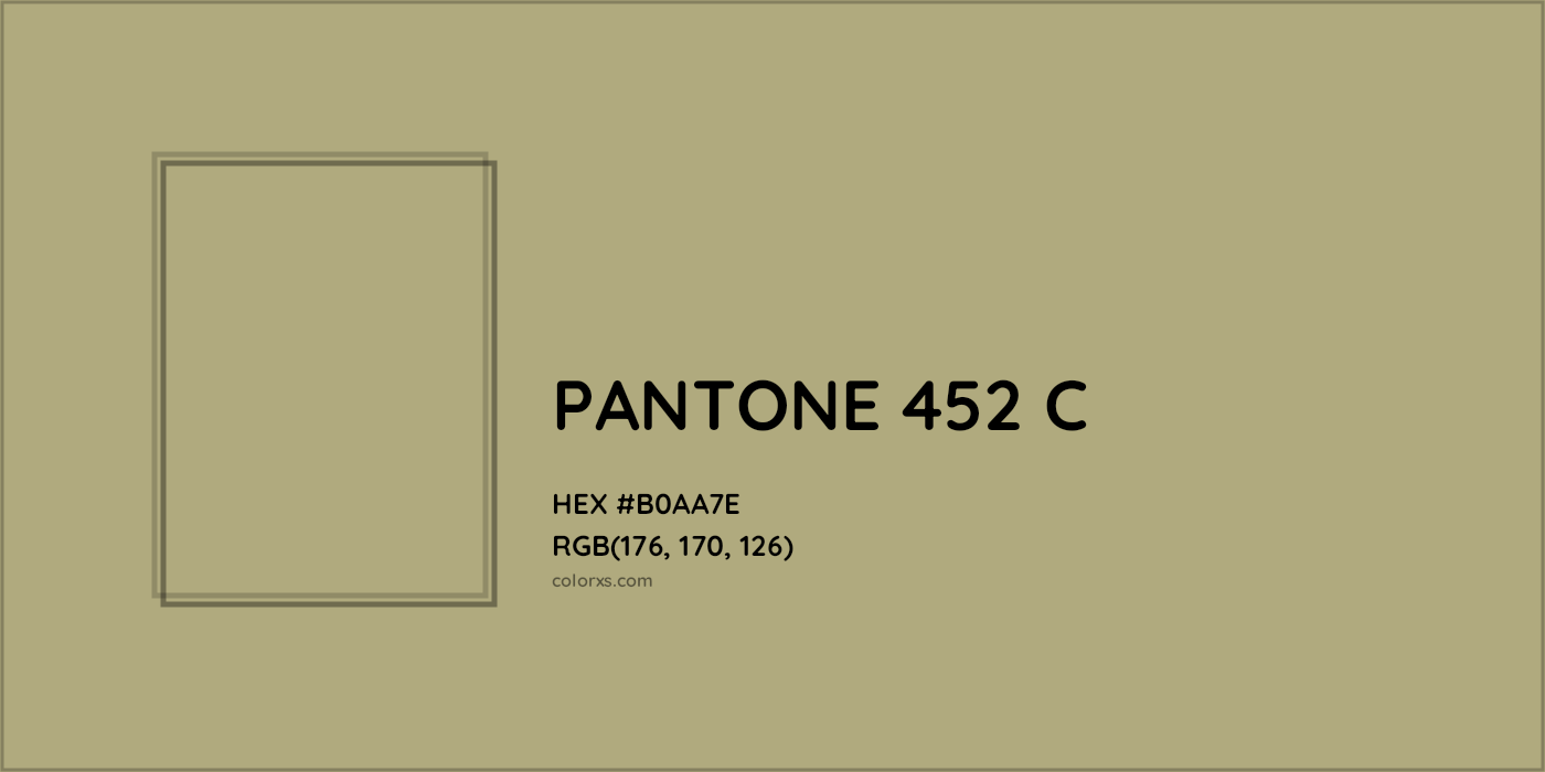 HEX #B0AA7E PANTONE 452 C CMS Pantone PMS - Color Code