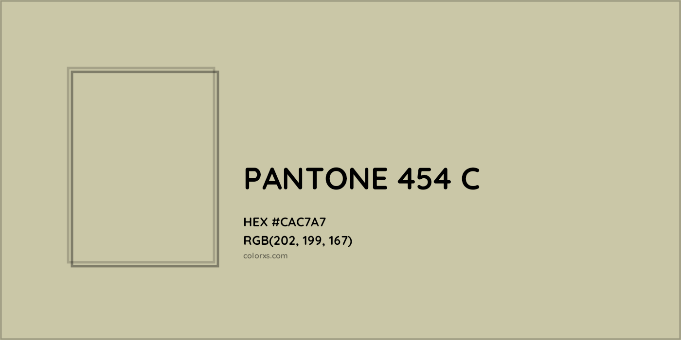 HEX #CAC7A7 PANTONE 454 C CMS Pantone PMS - Color Code