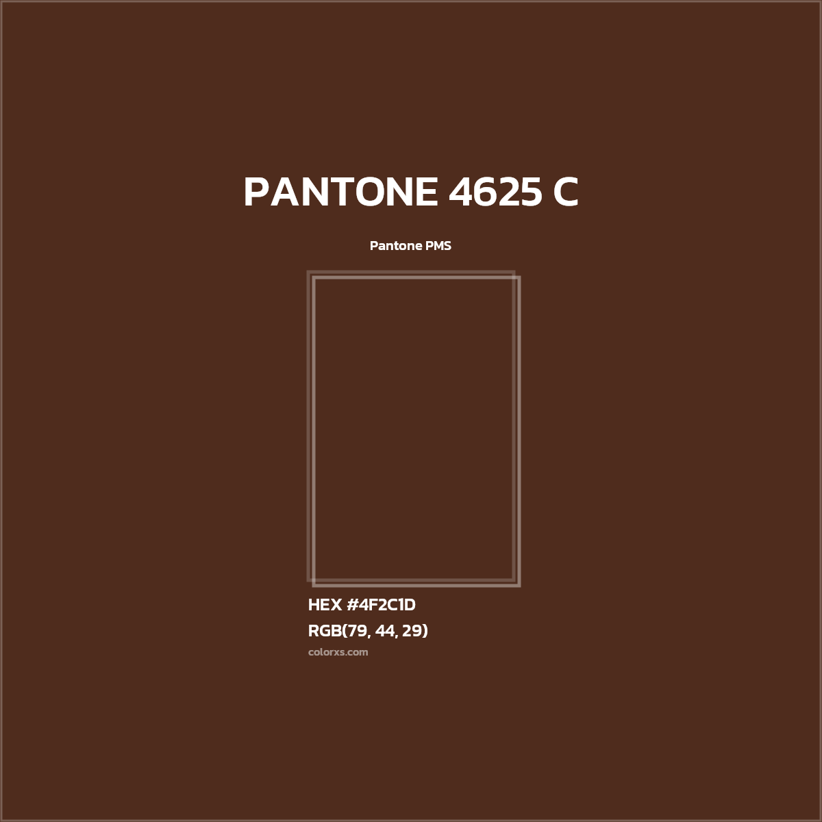 HEX #4F2C1D PANTONE 4625 C CMS Pantone PMS - Color Code