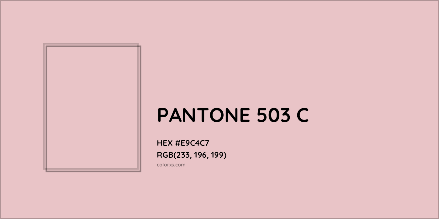 HEX #E9C4C7 PANTONE 503 C CMS Pantone PMS - Color Code