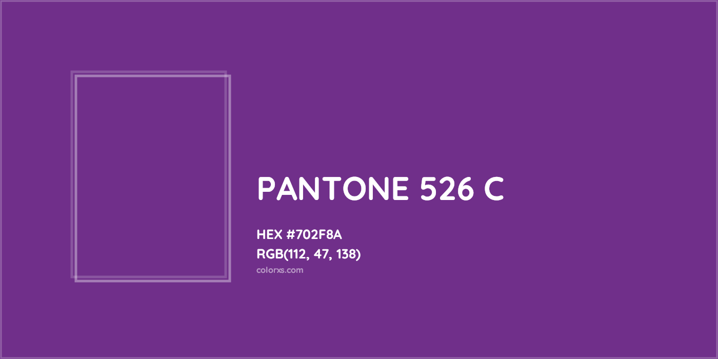 HEX #702F8A PANTONE 526 C CMS Pantone PMS - Color Code
