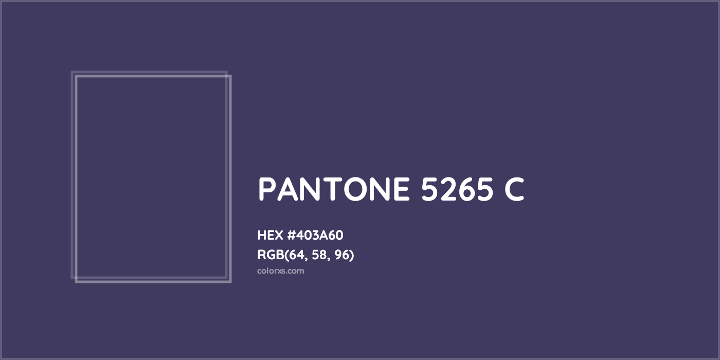 HEX #403A60 PANTONE 5265 C CMS Pantone PMS - Color Code