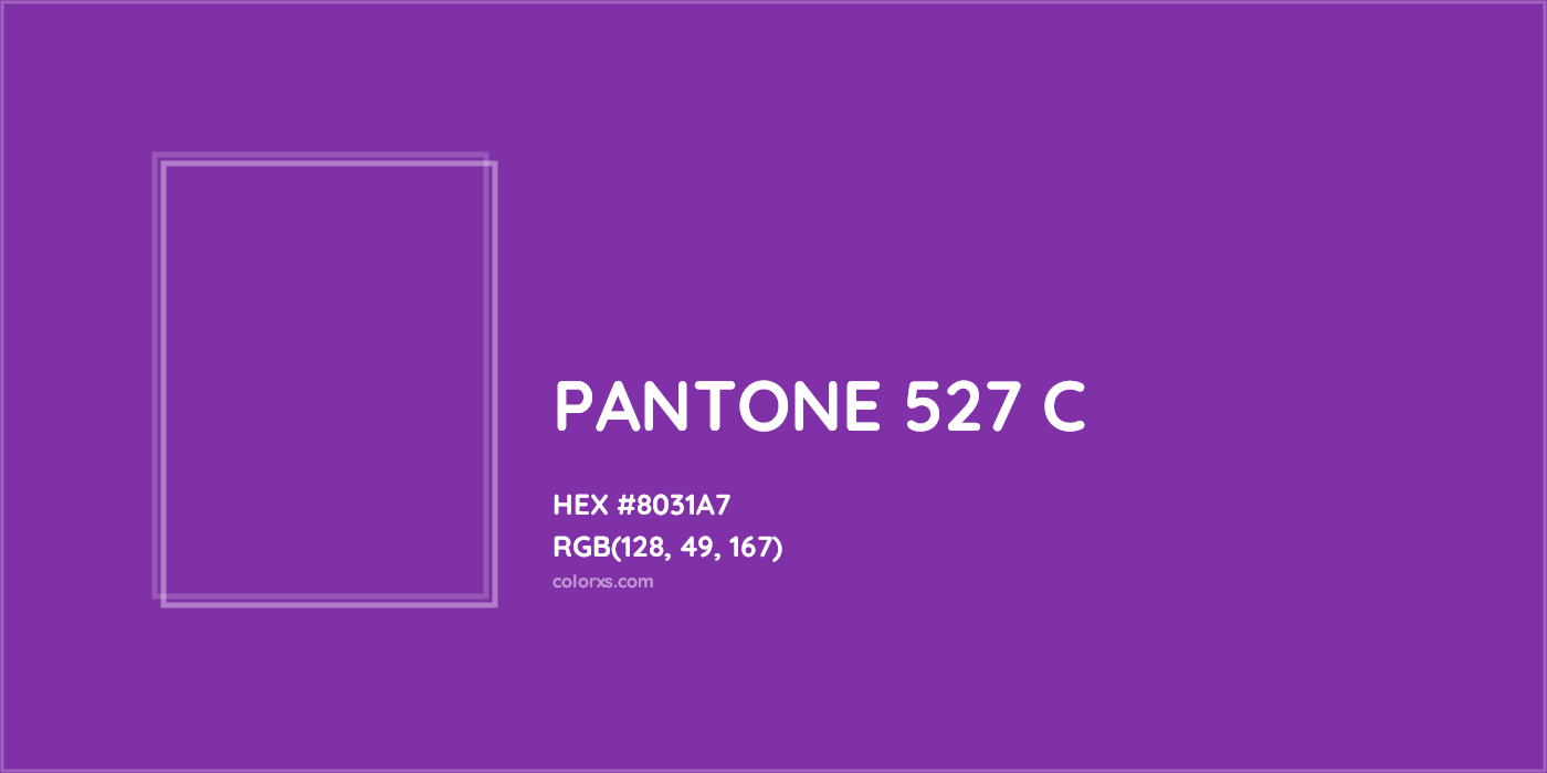 HEX #8031A7 PANTONE 527 C CMS Pantone PMS - Color Code