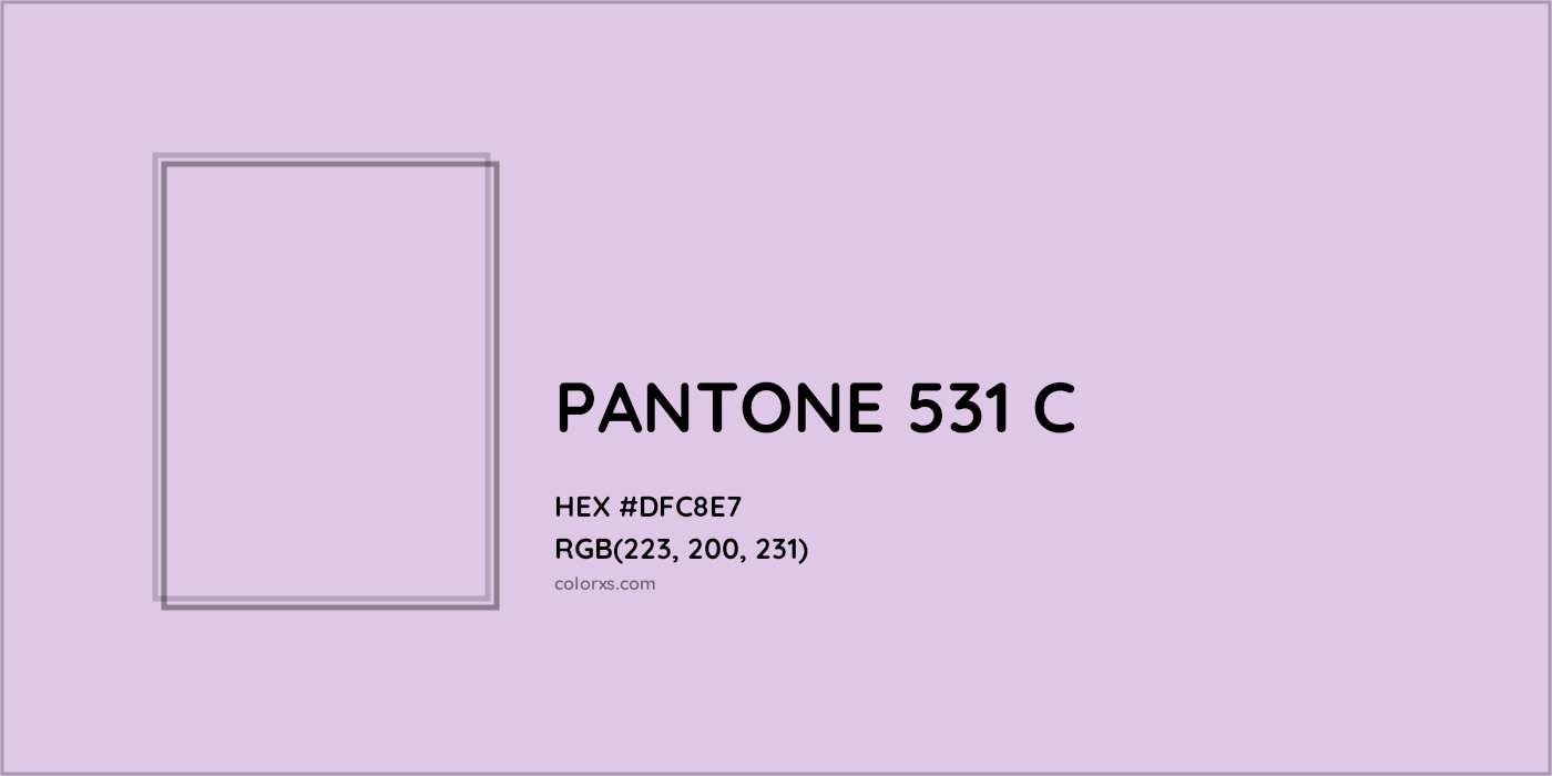 HEX #DFC8E7 PANTONE 531 C CMS Pantone PMS - Color Code