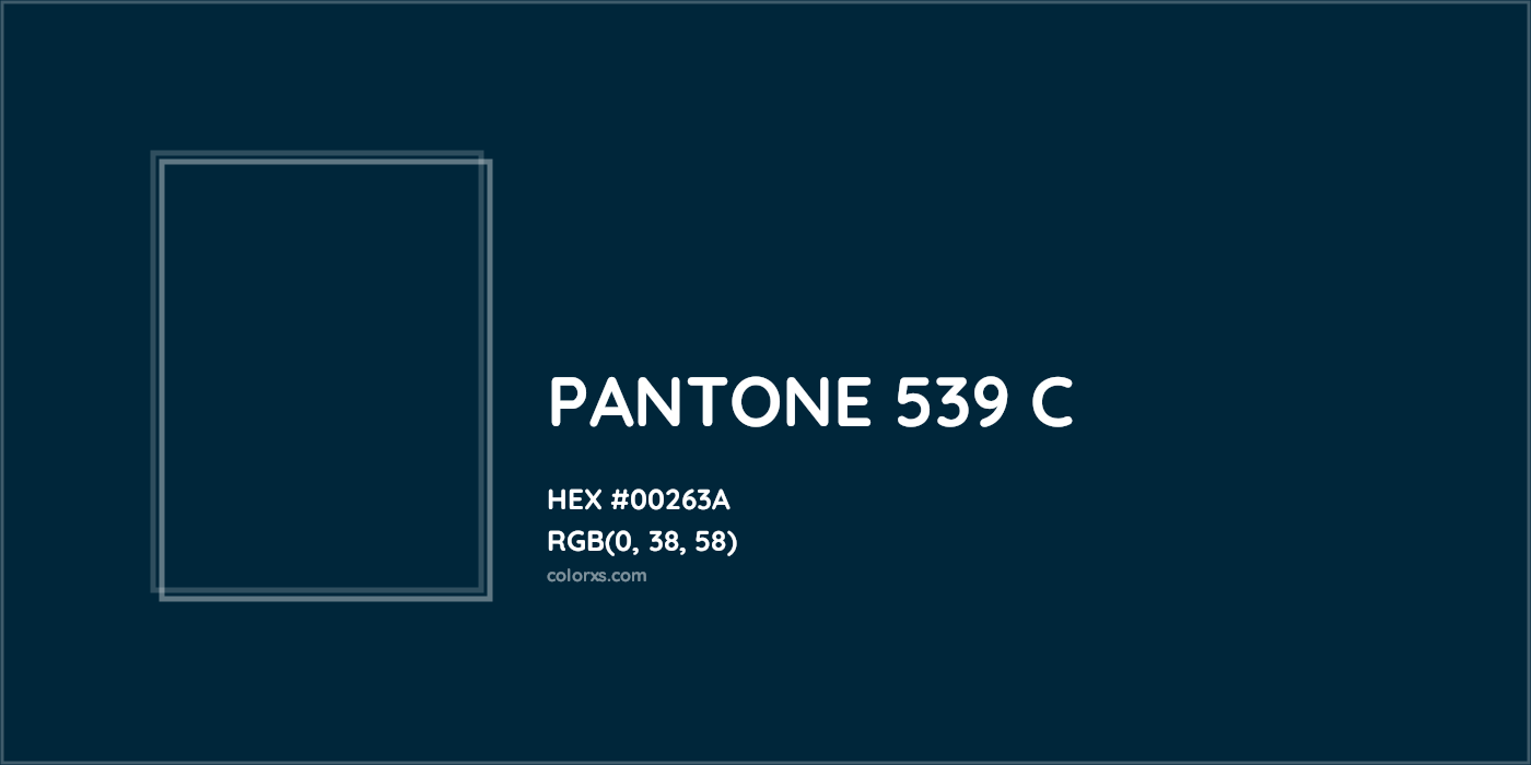 HEX #00263A PANTONE 539 C CMS Pantone PMS - Color Code