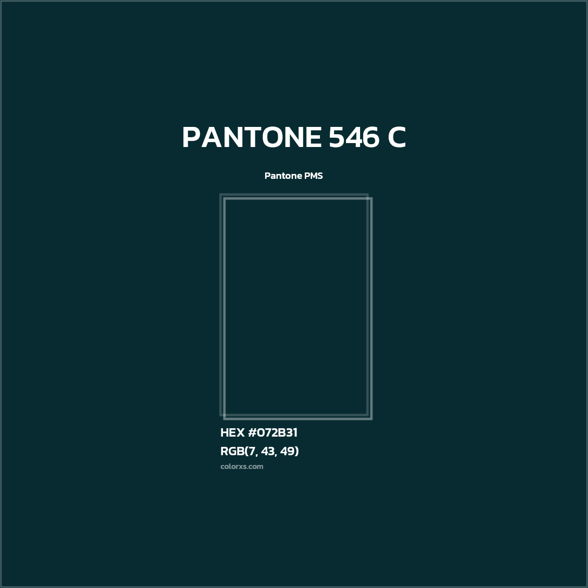 HEX #072B31 PANTONE 546 C CMS Pantone PMS - Color Code