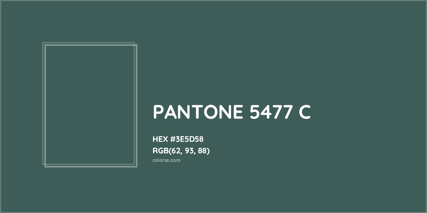 HEX #3E5D58 PANTONE 5477 C CMS Pantone PMS - Color Code