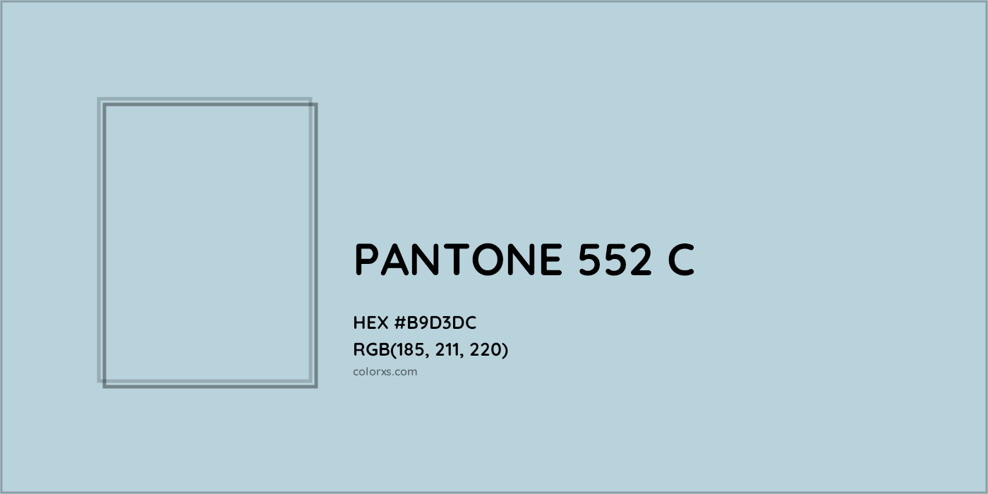 HEX #B9D3DC PANTONE 552 C CMS Pantone PMS - Color Code