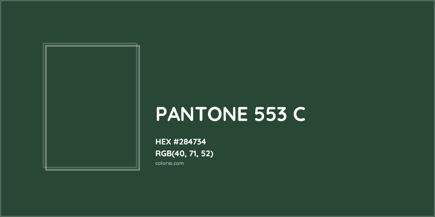 HEX #284734 PANTONE 553 C CMS Pantone PMS - Color Code