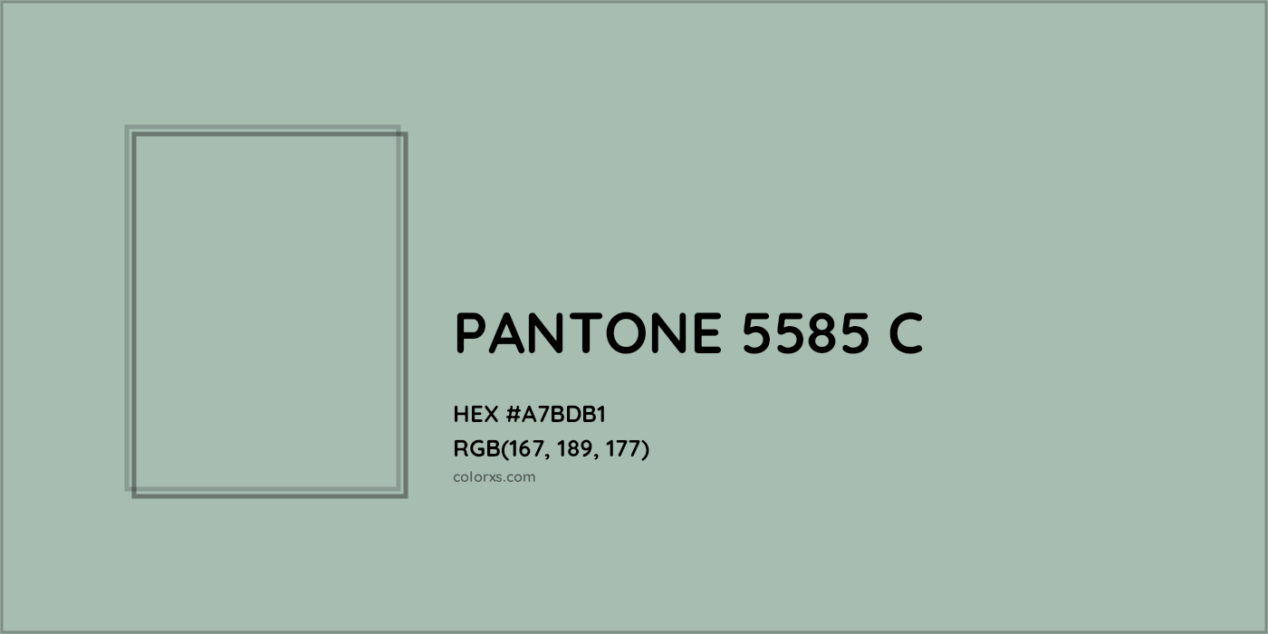 HEX #A7BDB1 PANTONE 5585 C CMS Pantone PMS - Color Code