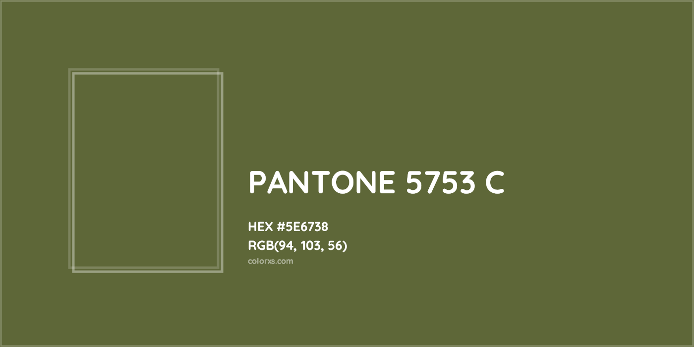 HEX #5E6738 PANTONE 5753 C CMS Pantone PMS - Color Code