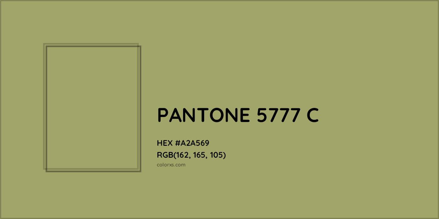 HEX #A2A569 PANTONE 5777 C CMS Pantone PMS - Color Code