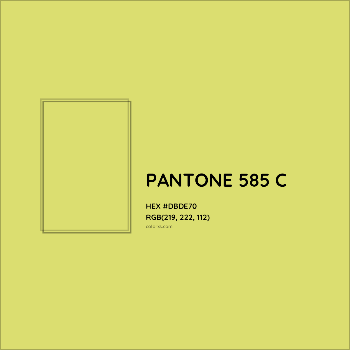 HEX #DBDE70 PANTONE 585 C CMS Pantone PMS - Color Code