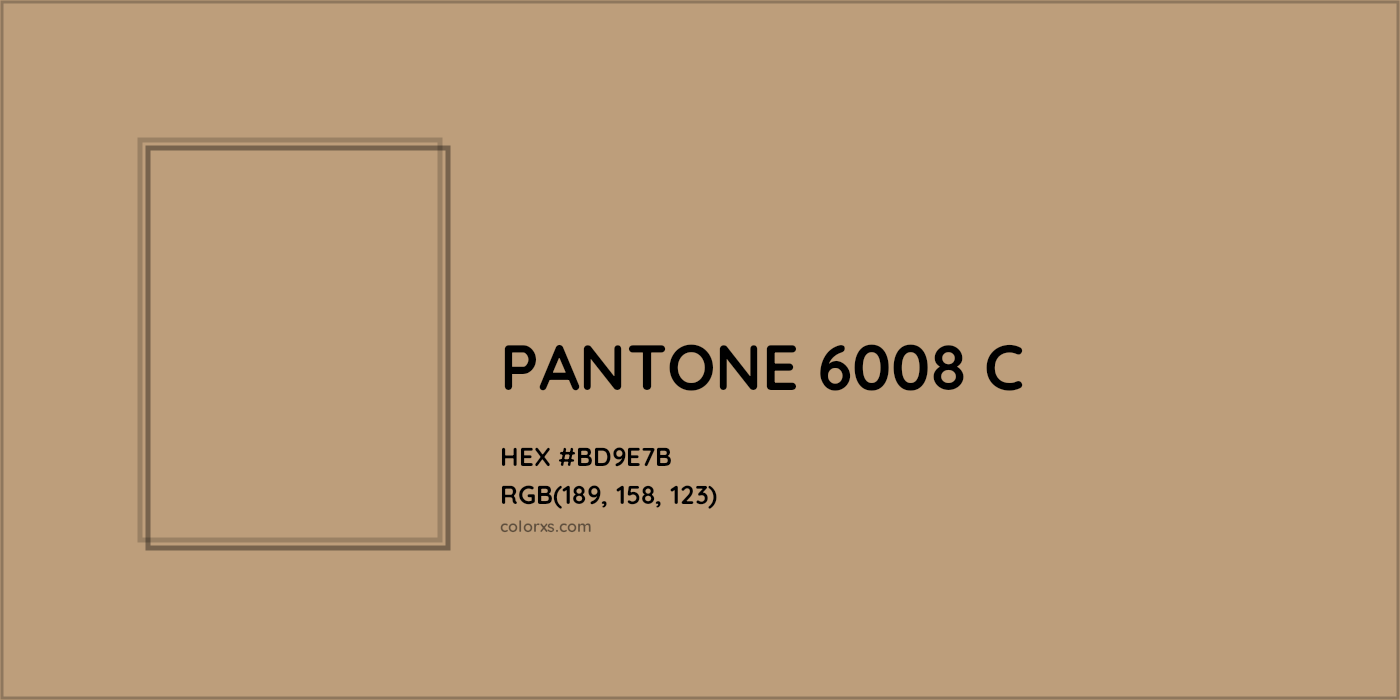 HEX #BD9E7B PANTONE 6008 C CMS Pantone PMS - Color Code