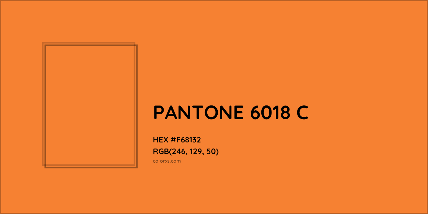 HEX #F68132 PANTONE 6018 C CMS Pantone PMS - Color Code