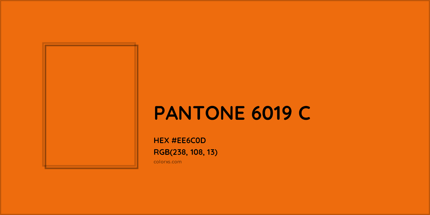 HEX #EE6C0D PANTONE 6019 C CMS Pantone PMS - Color Code