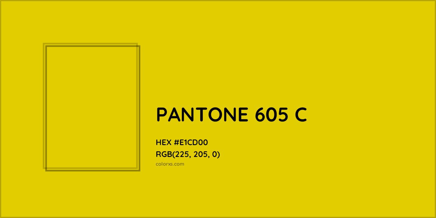 HEX #E1CD00 PANTONE 605 C CMS Pantone PMS - Color Code