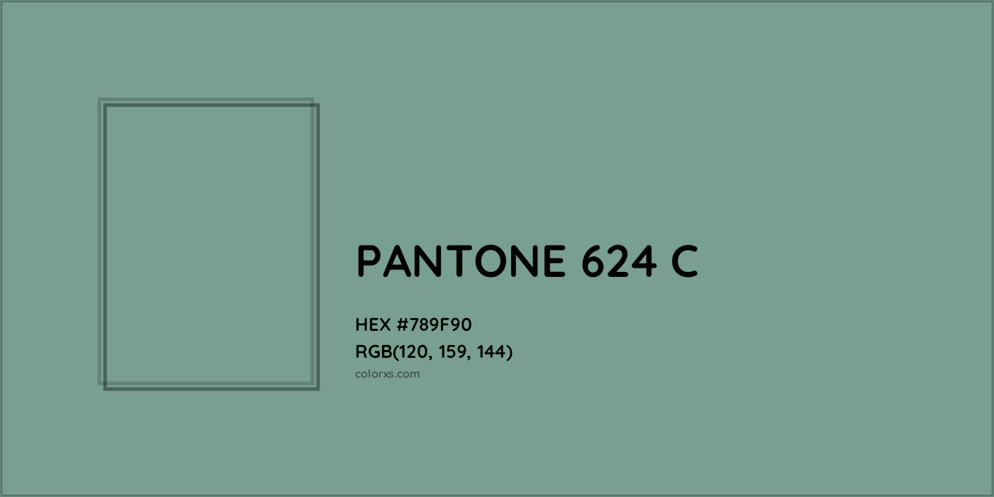 HEX #789F90 PANTONE 624 C CMS Pantone PMS - Color Code