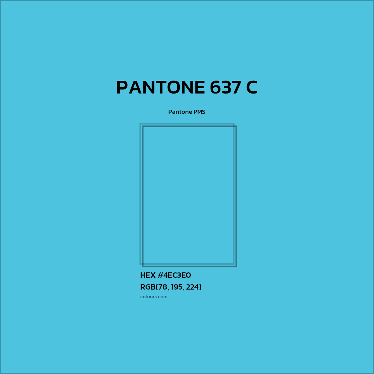 HEX #4EC3E0 PANTONE 637 C CMS Pantone PMS - Color Code