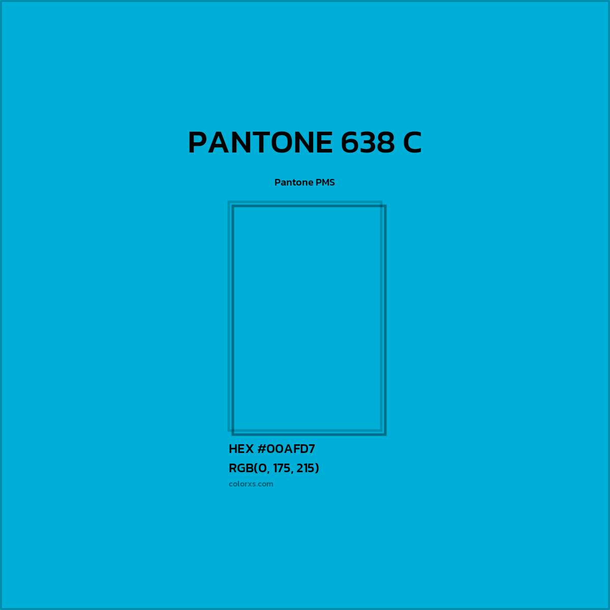 HEX #00AFD7 PANTONE 638 C CMS Pantone PMS - Color Code