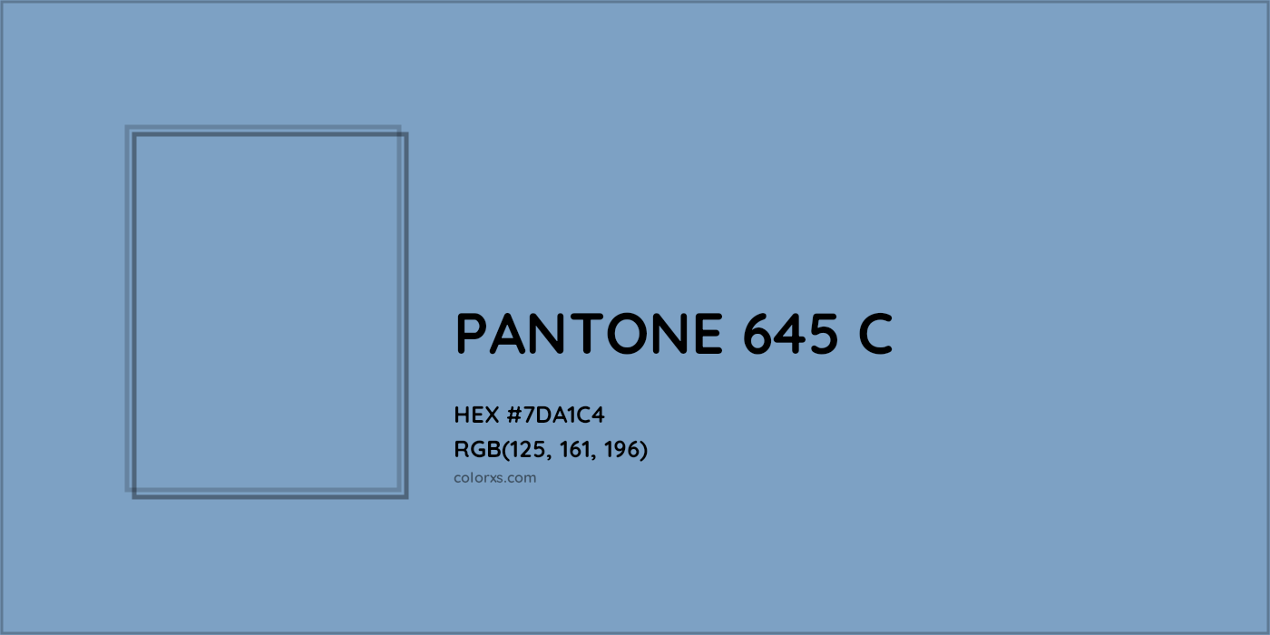 HEX #7DA1C4 PANTONE 645 C CMS Pantone PMS - Color Code
