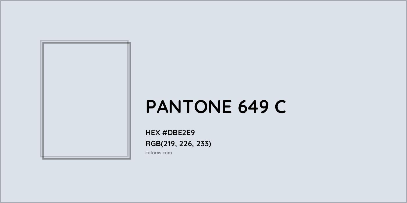 HEX #DBE2E9 PANTONE 649 C CMS Pantone PMS - Color Code