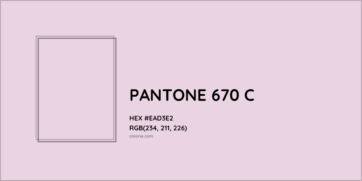 HEX #EAD3E2 PANTONE 670 C CMS Pantone PMS - Color Code
