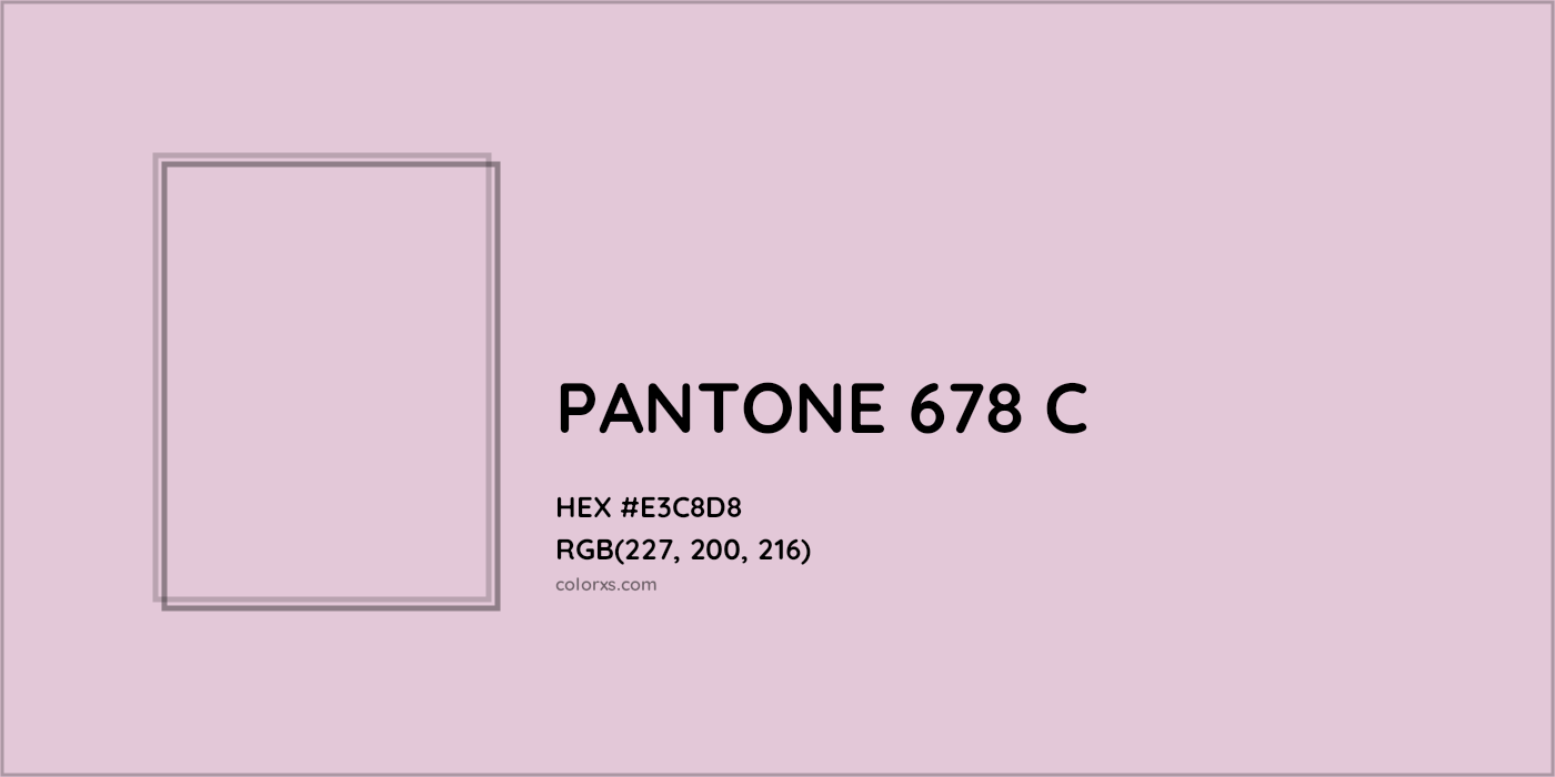 HEX #E3C8D8 PANTONE 678 C CMS Pantone PMS - Color Code