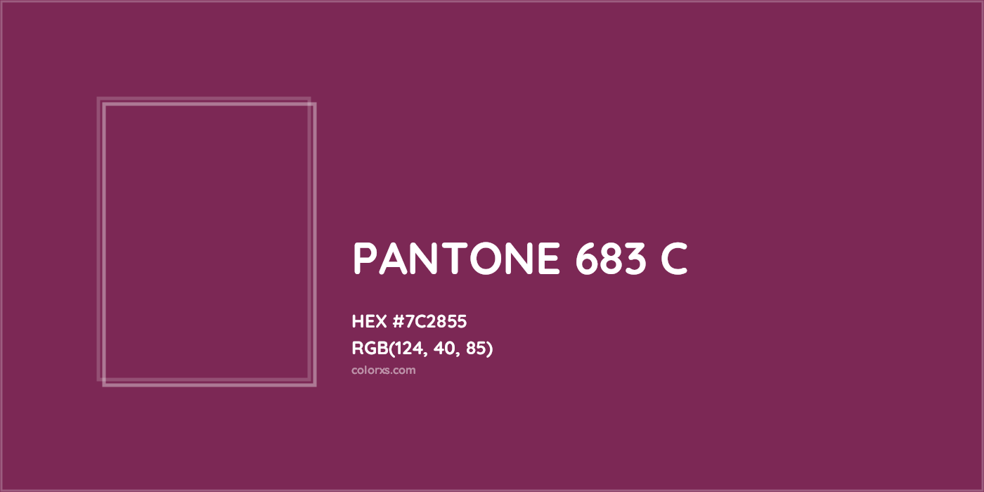 HEX #7C2855 PANTONE 683 C CMS Pantone PMS - Color Code